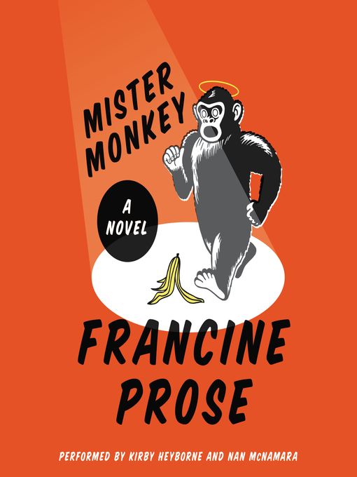 Title details for Mister Monkey by Francine Prose - Available